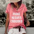 Make Heaven Crowded Christian Church Bible Faith Pastor Gift Women's Short Sleeve Loose T-shirt Watermelon