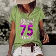 Blessed By God For 75 Years Old 75Th Birthday Gifts Crown Women's Short Sleeve Loose T-shirt Green