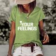 Fuck Your Feelings V2 Women's Short Sleeve Loose T-shirt Green