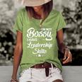Funny I&8217M Not Bossy I Have Leadership Skills Gift Women Kids Women's Short Sleeve Loose T-shirt Green