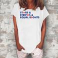 Stars Stripes And Equal Rights 4Th Of July Patriotic V3 Women's Loosen T-shirt White