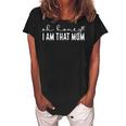 Funny Mothers Day  Oh Honey I Am That Mom Mothers Day  Women's Loosen Crew Neck Short Sleeve T-Shirt Black