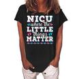 Little Things Matter Neonatal Intensive Care Nicu Nurse Women's Loosen Crew Neck Short Sleeve T-Shirt Black