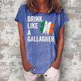 Drink Like A Gallagher St Patricks Day Beer  Drinking  Women's Loosen Crew Neck Short Sleeve T-Shirt Blue
