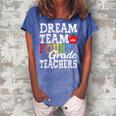 Fourth Grade Teachers Dream Team Aka 4Th Grade Teachers Women's Loosen Crew Neck Short Sleeve T-Shirt Blue