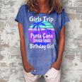 Girls Trip Punta Cana Dominican Republic Birthday Girl Squad Women's Loosen Crew Neck Short Sleeve T-Shirt Blue