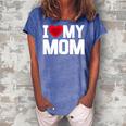 I Heart My Mom Love My Mom Happy Mothers Day Family Outfit  Women's Loosen Crew Neck Short Sleeve T-Shirt Blue
