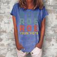 Roe Your Vote Pro Choice Vintage Retro Women's Loosen Crew Neck Short Sleeve T-Shirt Blue