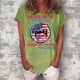 Funny You Look Like The 4Th Of July Makes Me Want A Hot Dog V3 Women's Loosen Crew Neck Short Sleeve T-Shirt Green