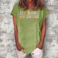 My Body My Choice Feminist Feminism Retro Pro Choice Women's Loosen Crew Neck Short Sleeve T-Shirt Green