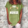 This Is What A Gay Nurse Looks Like Lgbt Pride Women's Loosen Crew Neck Short Sleeve T-Shirt Green