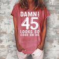 45 Year Old Funny 45Th Birthday Funny Quote 45 Years Women's Loosen Crew Neck Short Sleeve T-Shirt Watermelon