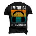 Im The Dj Not A Jukebox Deejay Discjockey Men's 3D T-shirt Back Print Black