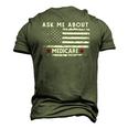 Ask Me About Medicare Health Insurance Consultant Agent Cool Men's 3D T-Shirt Back Print Army Green