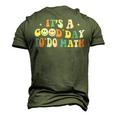 Back To School Its A Good Day To Do Math Teachers Groovy  Men's 3D Print Graphic Crewneck Short Sleeve T-shirt Army Green