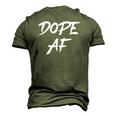 Dope Af Hustle And Grind Urban Style Dope Af Men's 3D T-Shirt Back Print Army Green