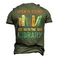 Funny Book Lover When In Doubt Go To The Library  Men's 3D Print Graphic Crewneck Short Sleeve T-shirt Army Green