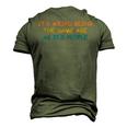Its Weird Being The Same Age As Old People Vintage Men's 3D T-shirt Back Print Army Green