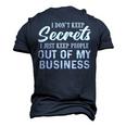 I Dont Keep Secrets I Just Keep People Out Of My Business Men's 3D T-shirt Back Print Navy Blue