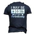 Nerd &8211 I May Be Nerdy But Only Periodically Men's 3D T-Shirt Back Print Navy Blue