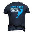 Rock Climbing Climber Less Talk More Chalk Men's 3D T-Shirt Back Print Navy Blue
