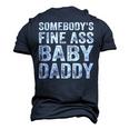Somebodys Fine Ass Baby Daddy Men's 3D T-shirt Back Print Navy Blue