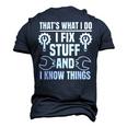 Thats What I Do I Fix Stuff And I Know Things Saying Men's 3D T-shirt Back Print Navy Blue