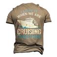Cruising Friends I Love It When We Are Cruising Together  Men's 3D Print Graphic Crewneck Short Sleeve T-shirt Khaki