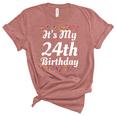 Its My 24Th Birthday Unisex Crewneck Soft Tee Heather Mauve