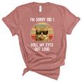 Vintage Im Sorry Did I Roll My Eyes Out Loud Sarcastic Cat Women's Short Sleeve T-shirt Unisex Crewneck Soft Tee Heather Mauve
