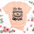 Strong Woman Be The Woman You Needed As A Girl Women's Short Sleeve T-shirt Unisex Crewneck Soft Tee Heather Peach