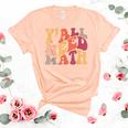 Yall Need Math Love Mathematics Funny Math Teacher Unisex Crewneck Soft Tee Heather Peach