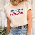 Feminist Flowers Us Pro Choice Forced Birth Is Not Freedom Unisex Crewneck Soft Tee Natural Feminist Flowers Us Pro Choice Forced Birth Is Not Freedom Unisex Crewneck Soft Tee Natural