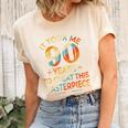 It Took Me 90 Years To Create This Masterpiece 90Th Birthday Unisex Crewneck Soft Tee Natural