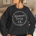 Sisters Trip 2022 Apparently We Are Trouble Matching Trip Women Crewneck Graphic Sweatshirt Gifts for Her