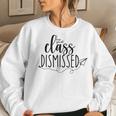 I Love You All Class Dismissed Teacher Last Day Of School V4 Women Crewneck Graphic Sweatshirt Gifts for Her