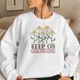 Keep On Growing Positive Quotes Retro Flower Women Crewneck Graphic Sweatshirt Gifts for Her