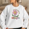 You Are Full Of Magic Positive Quotes Retro Flower Women Crewneck Graphic Sweatshirt Gifts for Her
