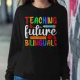 Teaching Future Bilinguals Bilingual Spanish Teacher Women Crewneck Graphic Sweatshirt Personalized Gifts