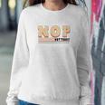 Nop Not Today Retro Vintage Custom Women Crewneck Graphic Sweatshirt Funny Gifts