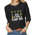 Gardening Stay At Home Plant Dad Idea Gift Women Graphic Long Sleeve T-shirt