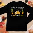 Gardening Easily Distracted By Dogs And Plants Women Graphic Long Sleeve T-shirt