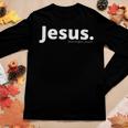 Jesus Period Women Graphic Long Sleeve T-shirt Personalized Gifts