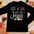 Just A Girl Who Loves Jesus Religious Christian Faith Girls Women Graphic Long Sleeve T-shirt Personalized Gifts