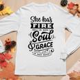 Strong Woman She Has Fire In Her Soul And Grace In Her Heart Women Graphic Long Sleeve T-shirt Funny Gifts