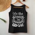 Strong Woman Be The Woman You Needed As A Girl V2 Women Tank Top Basic Casual Daily Weekend Graphic Funny Gifts