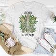 Skeleton And Plants Stoned To The Bone Women T-shirt Funny Gifts