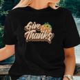 Fall Give Thanks Funny Gift Thanksgiving Women T-shirt Gifts for Her