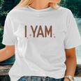 Funny Thanksgiving I Yam Women T-shirt Gifts for Her