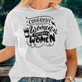 Strong Woman Confident Women Empower Women Women T-shirt Gifts for Her
